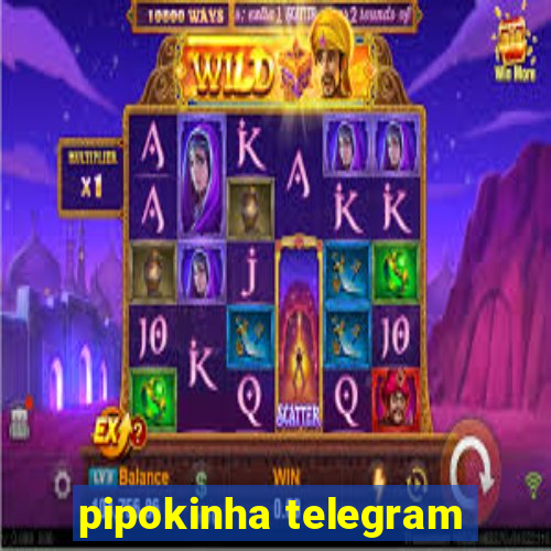 pipokinha telegram